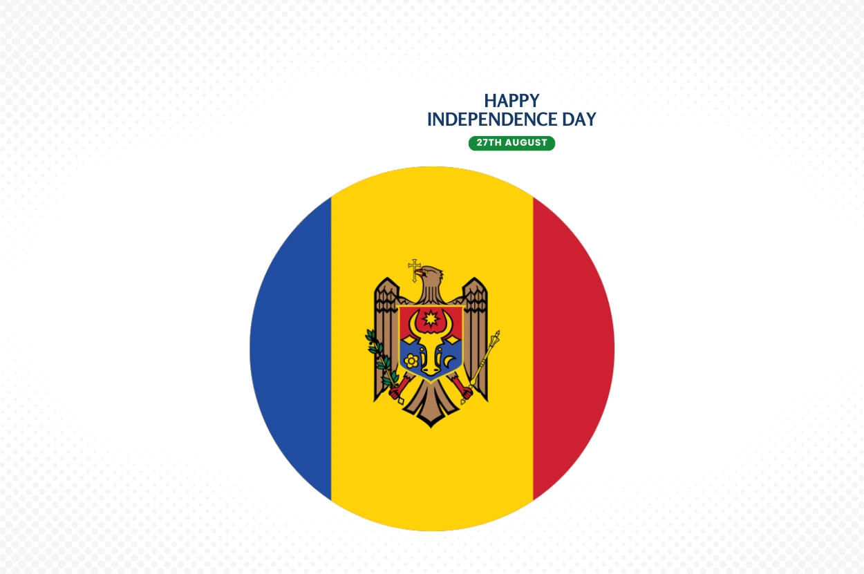 Happy Independence Day Of Moldova 27 Agustus